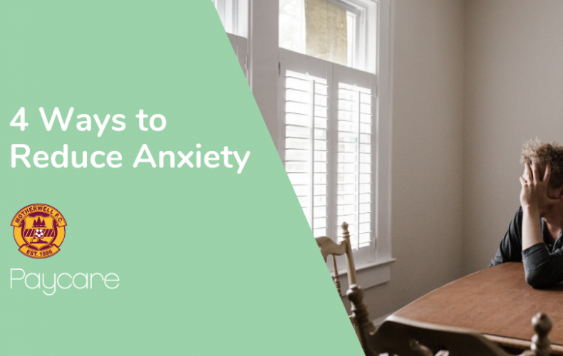Four ways to help manage anxiety