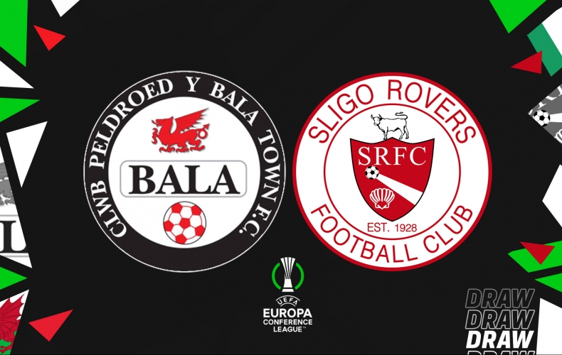 Bala Town or Sligo Rovers in Conference League draw