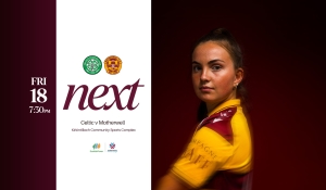 Next Up: Celtic (A)
